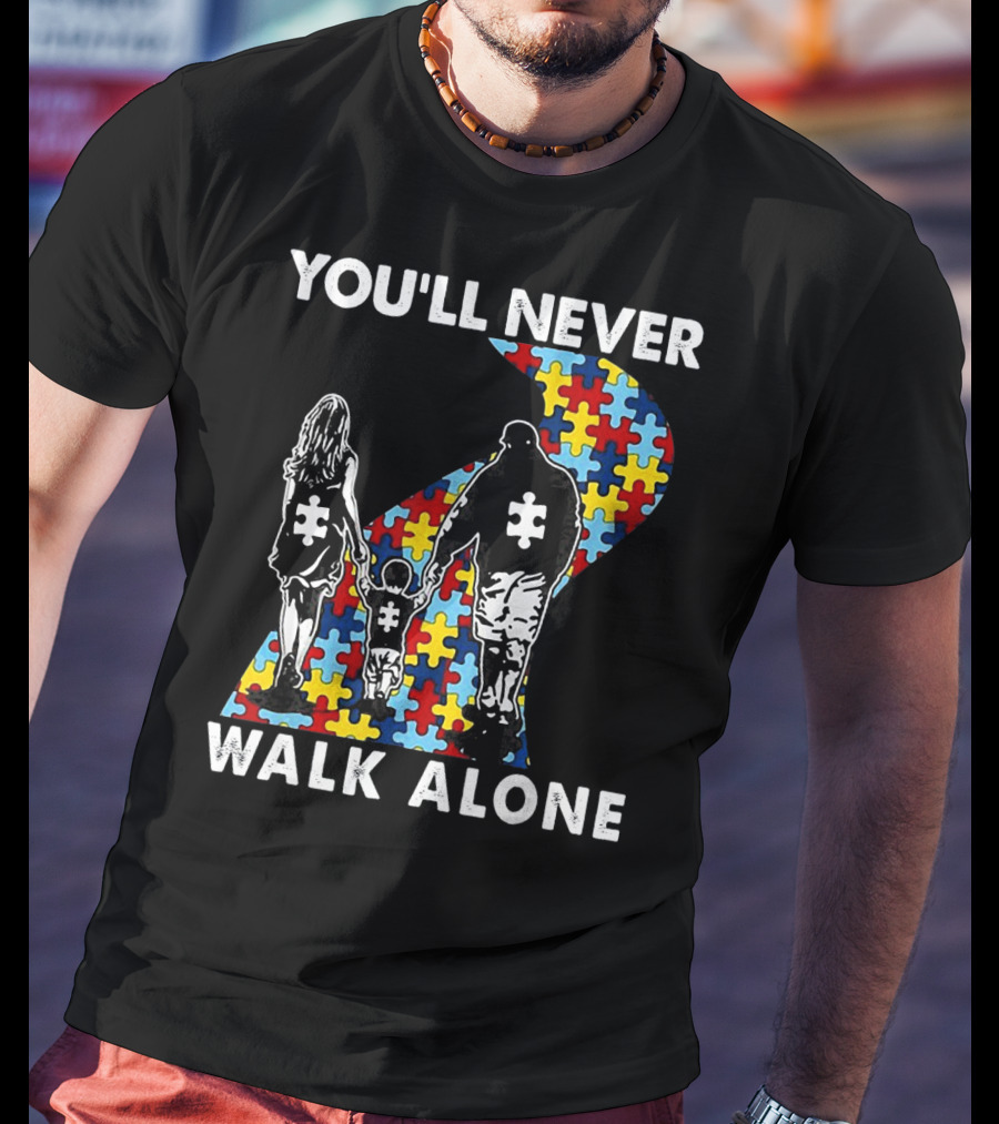 You'll Never Walk Alone Family Autism Awareness Puzzle Path T-Shirt