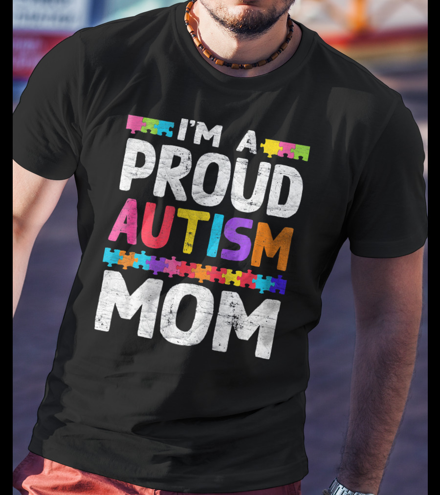 I'm A Proud Autism Mom Autism Awareness Puzzle T-Shirt