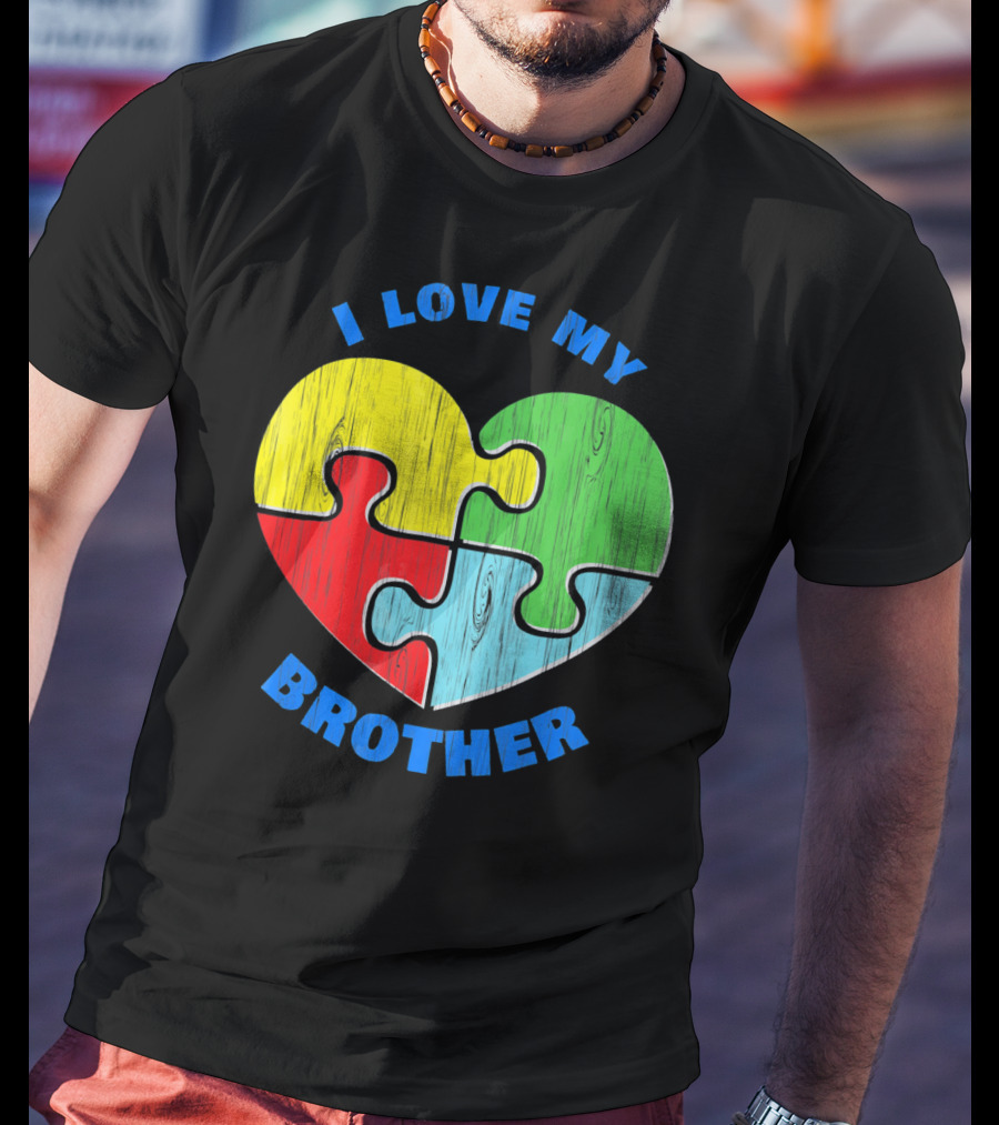 I Love My Brother Autism Awareness Puzzle Heart T-Shirt