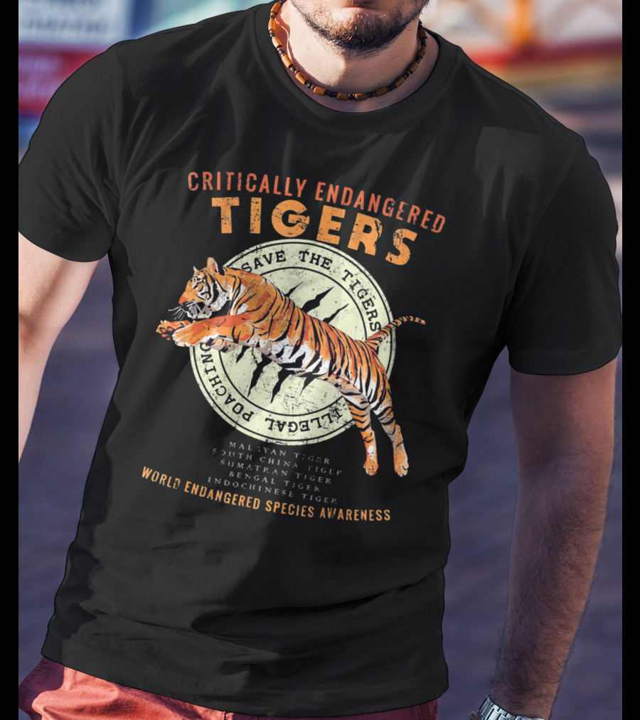 Critically Endangered Tigers Save The Tigers World Endangered Species Awareness T-Shirt