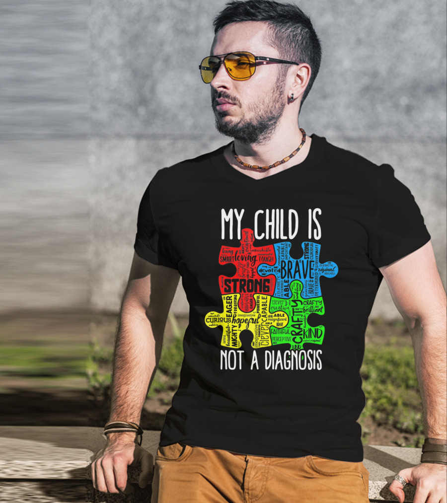 My Child Is Strong Brave Loving Kind Not A Diagnosis Puzzle T-Shirt