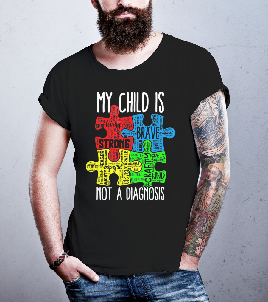 My Child Is Strong Brave Loving Kind Not A Diagnosis Puzzle T-Shirt