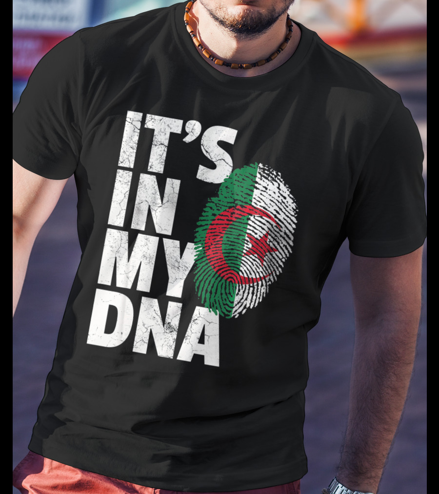 IT'S IN MY DNA Algerian Algeria Flag Fingerprint T-Shirt