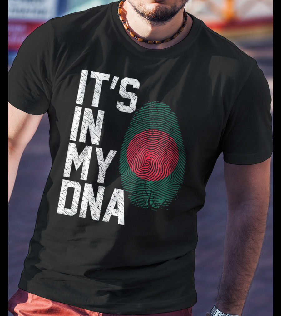 IT'S IN MY DNA Bangladesh Flag Fingerprint T-Shirt