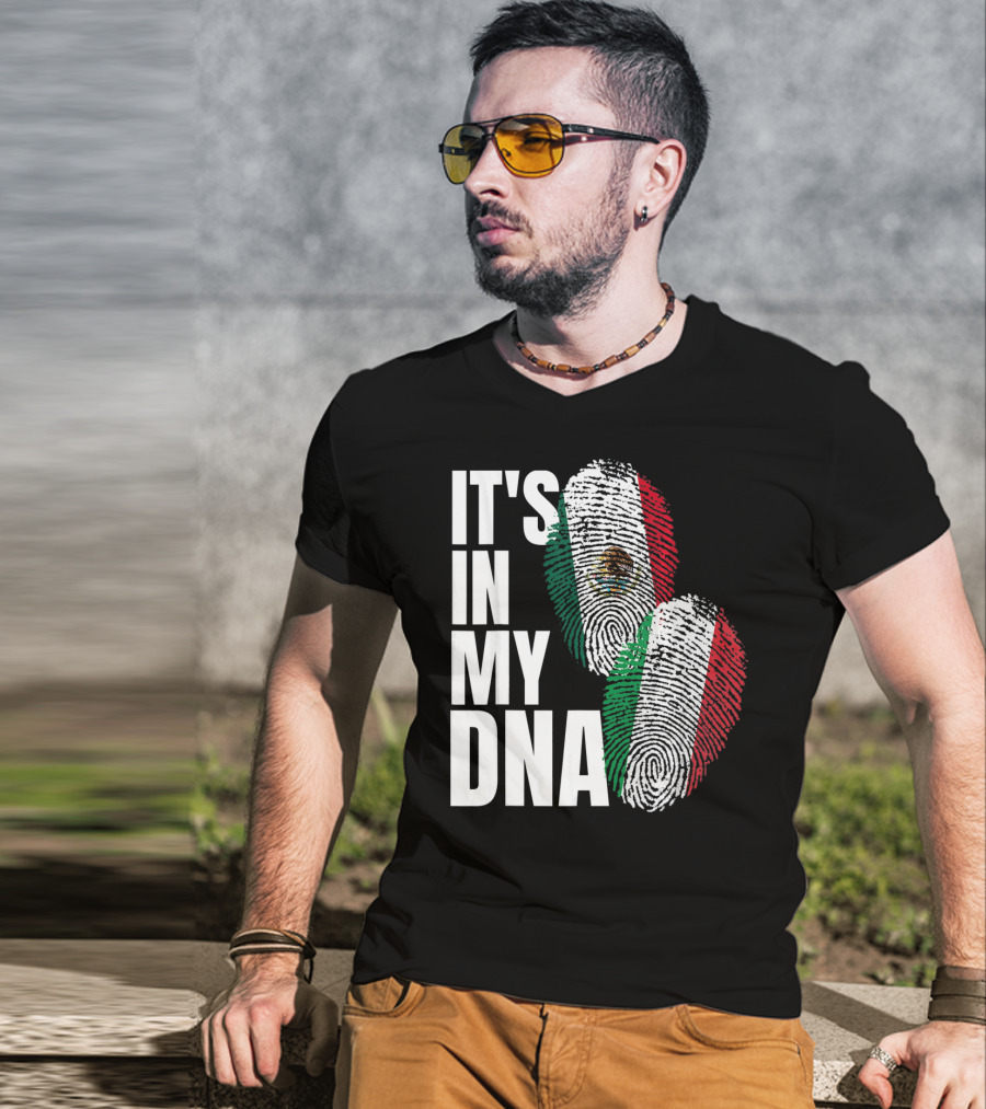 It's In My DNA Mexican Italian Heritage Nationality T-Shirt
