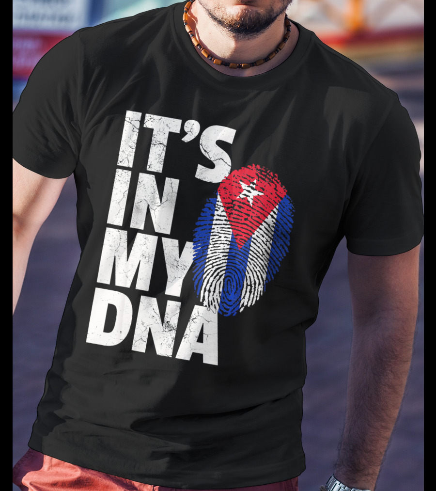 IT'S IN MY DNA Cuba Flag Cuban Pride Fingerprint T-Shirt