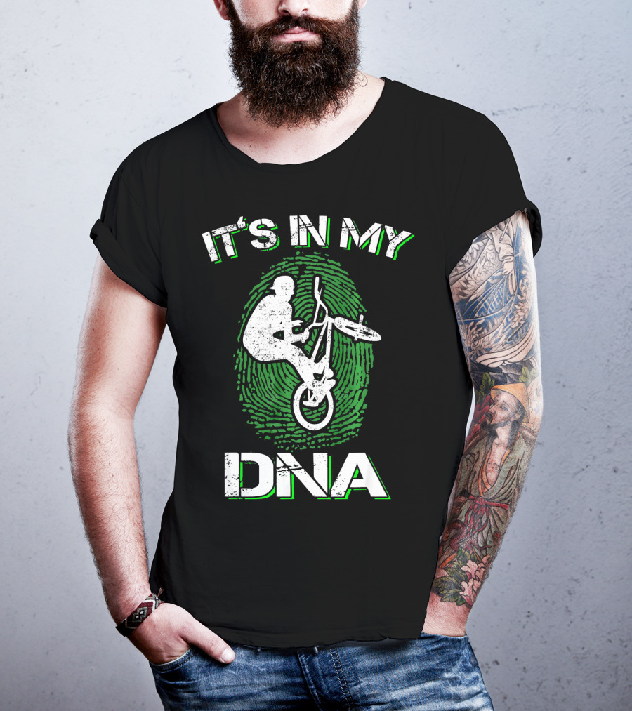 It's In My DNA BMX Trick BMX Bike T-Shirt