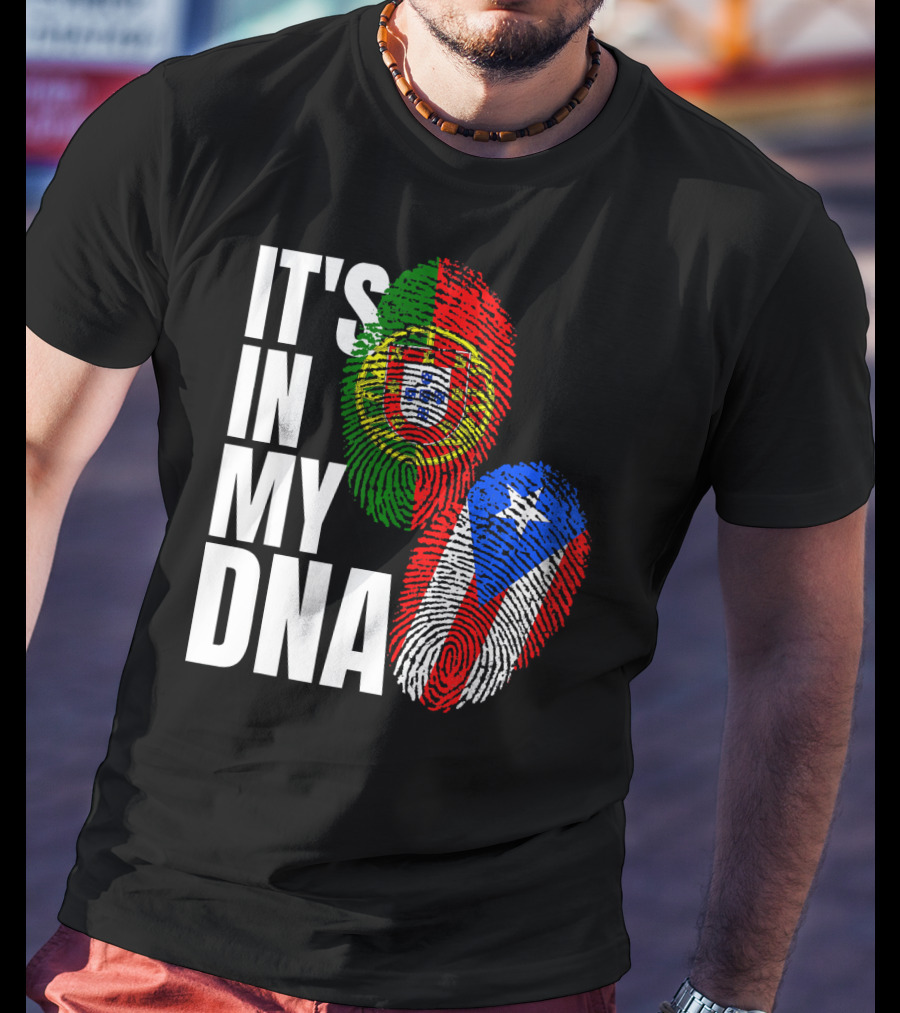 IT'S IN MY DNA Portuguese Puerto Rican Flag Fingerprint Heritage T-Shirt
