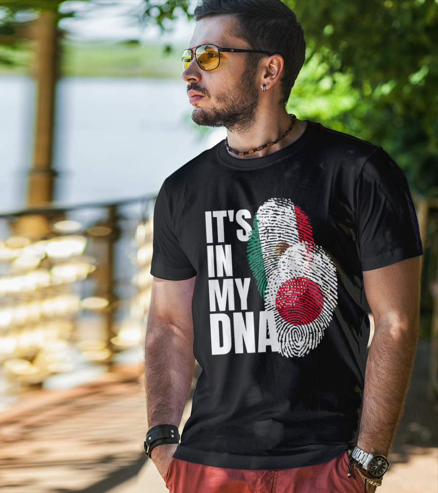 IT'S IN MY DNA Japanese Mexican Mix Heritage T-Shirt