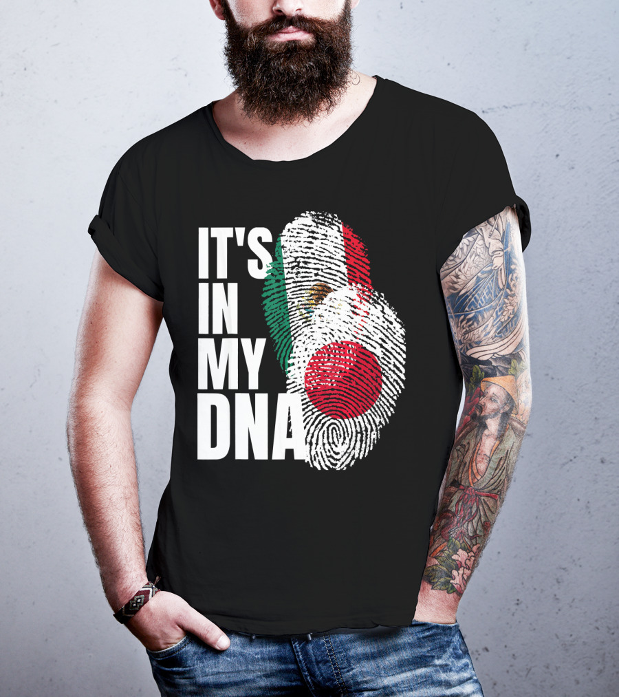 IT'S IN MY DNA Japanese Mexican Mix Heritage T-Shirt