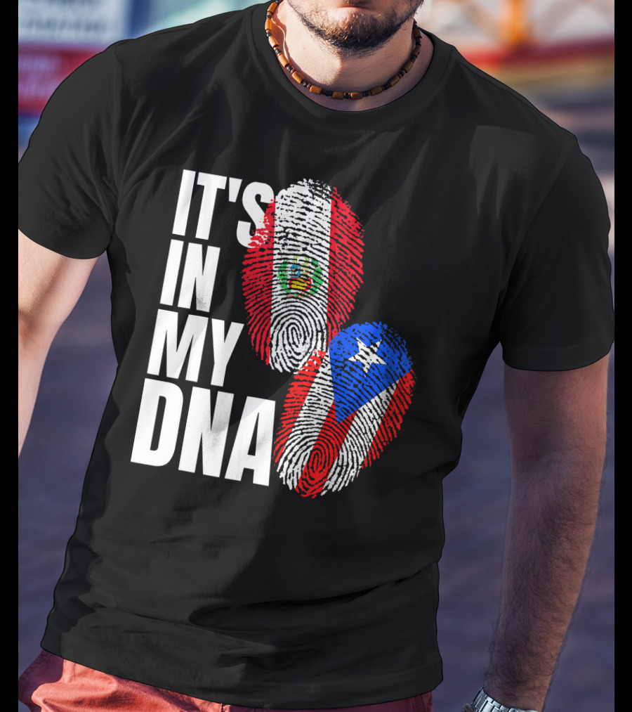 It's In My DNA Peruvian And Puerto Rican Flag Heritage T-Shirt