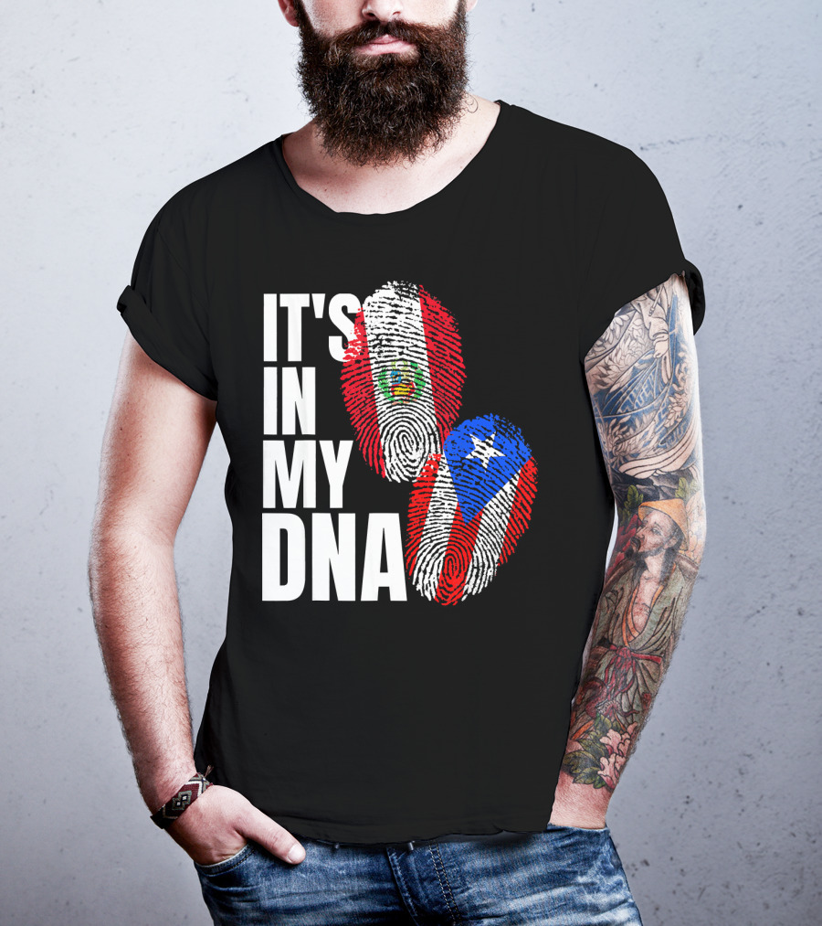 It's In My DNA Peruvian And Puerto Rican Flag Heritage T-Shirt