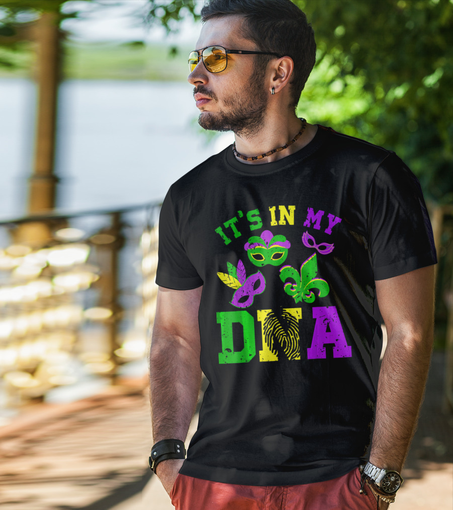 It's In My DNA Mardi Gras Masks And Fleur-de-Lis T-Shirt