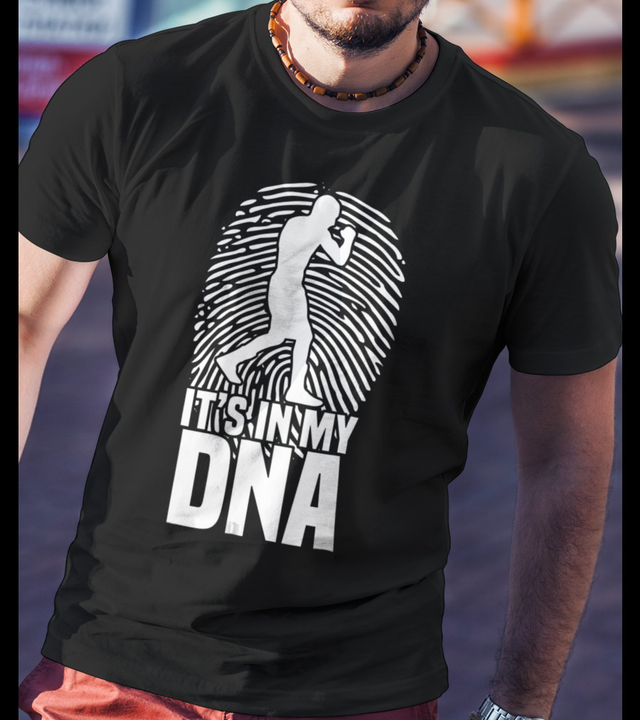 It's In My DNA Boxing Fighting Boxer Spor T-Shirt
