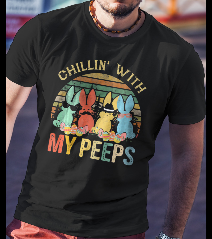 Chillin' With My Peeps Funny Vintage Easter T-Shirt