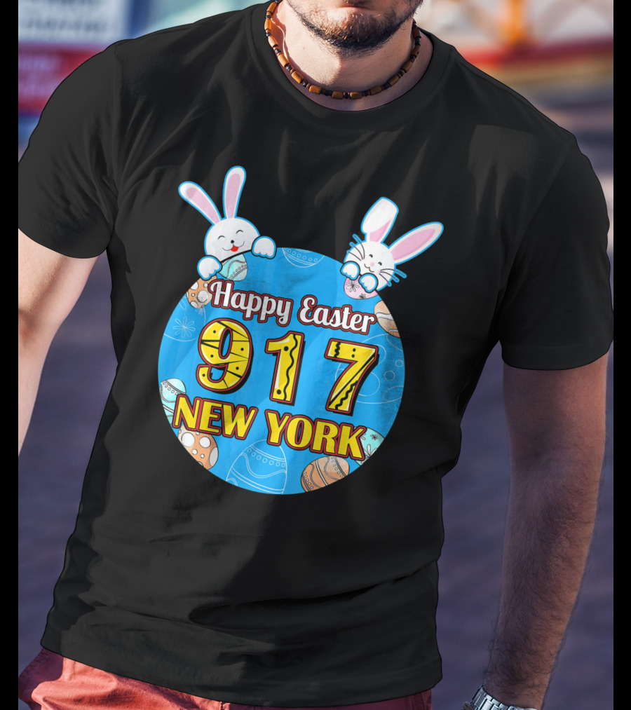 Happy Easter 917 New York With Bunnies And Eggs T-Shirt