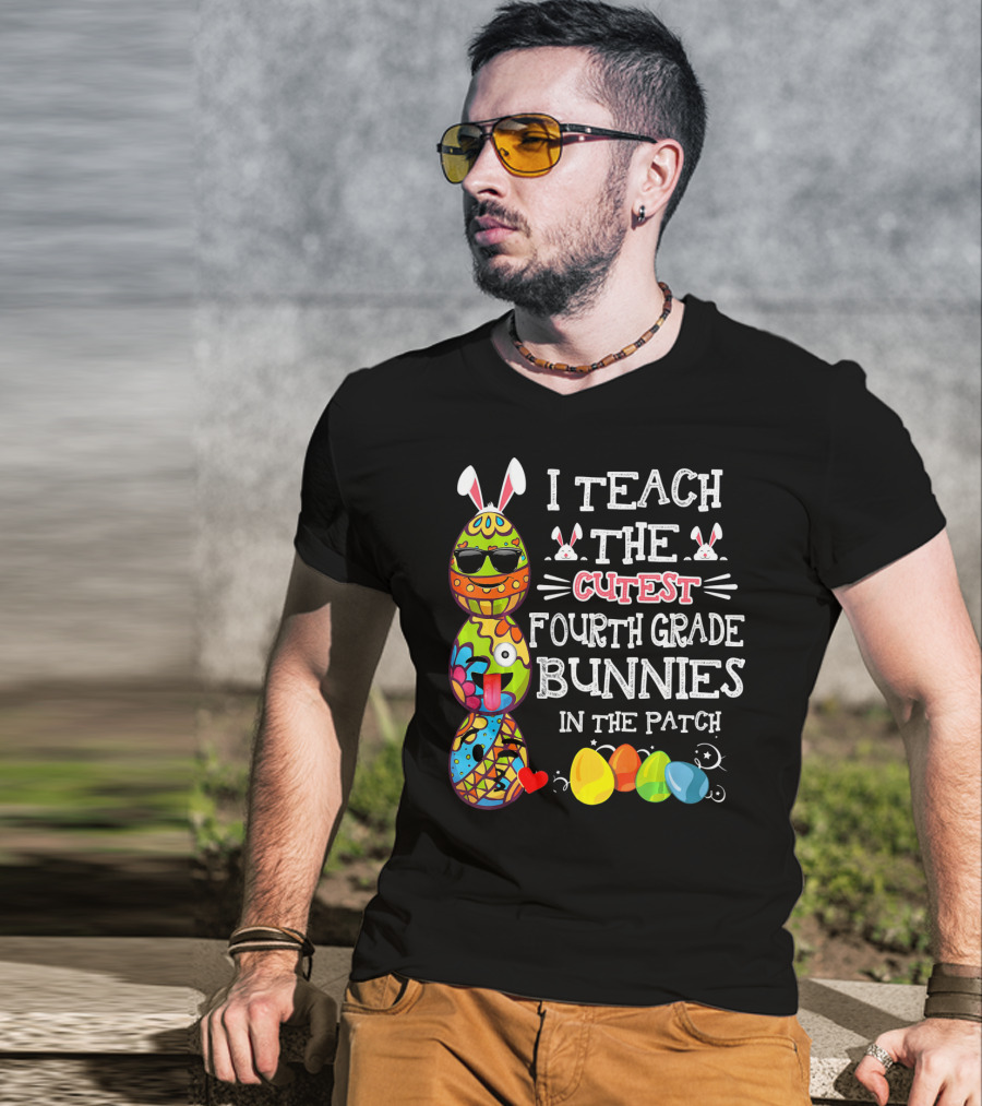 I Teach The Cutest Fourth Grade Bunnies In The Patch T-Shirt