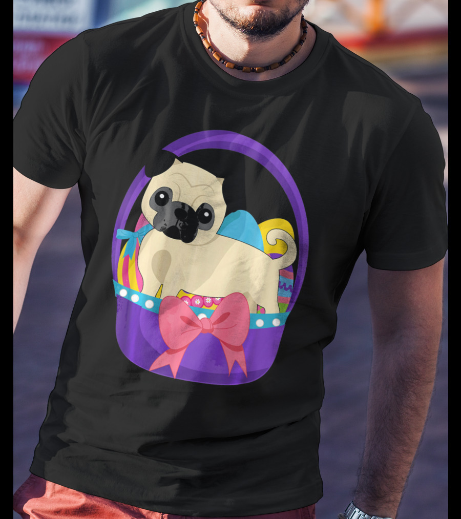 Easter Pug Dog In Colorful Basket With Eggs And Bow T-Shirt