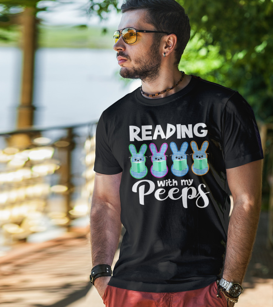 Reading With My Peeps Funny Book Reading T-Shirt