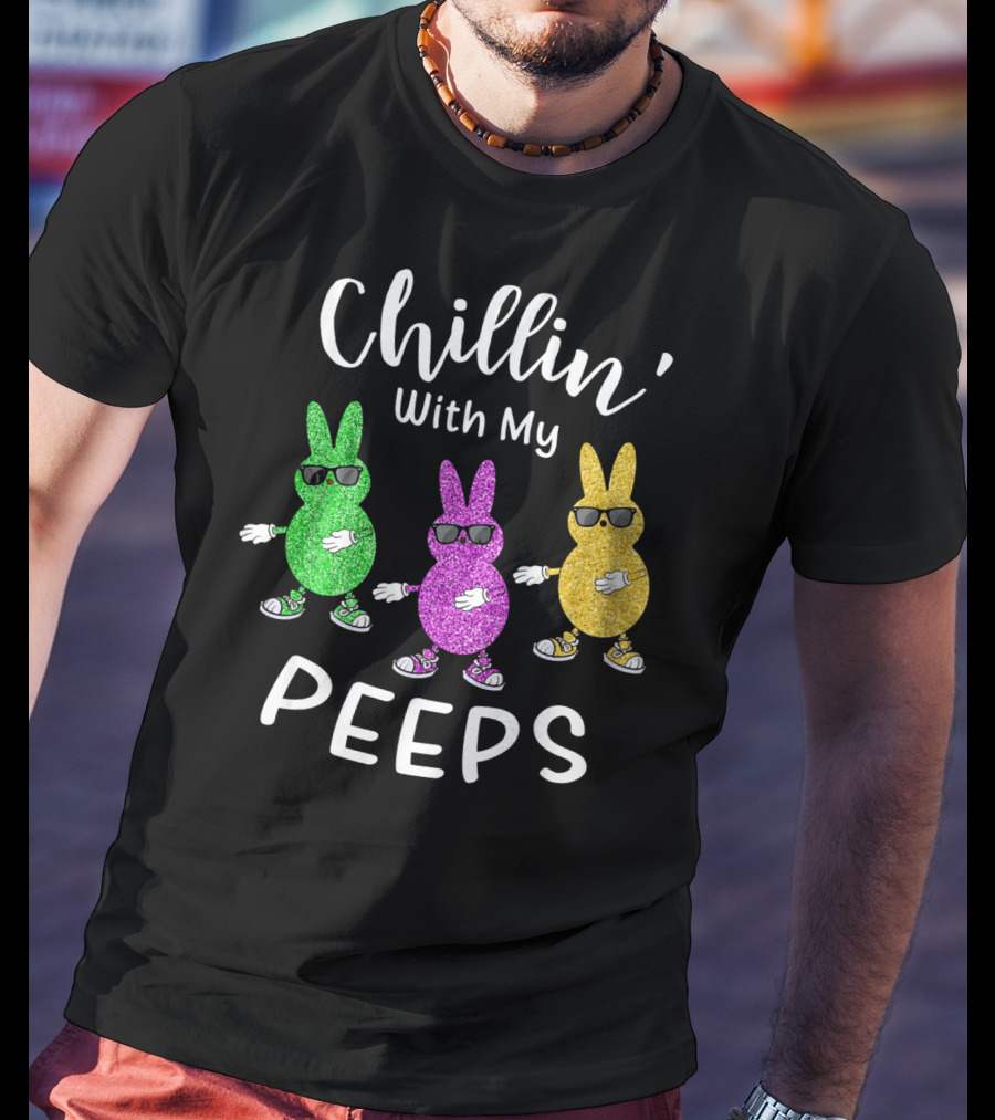 Chillin With My Peeps Easter Rabbit Glittery Sunglasses Trio T-Shirt