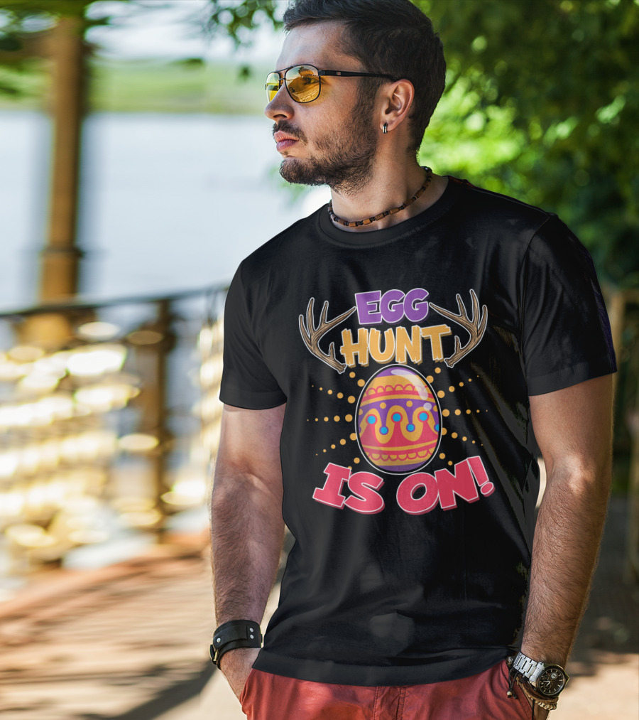 EGG HUNT IS ON Easter Hunting Season Decorated Egg T-Shirt