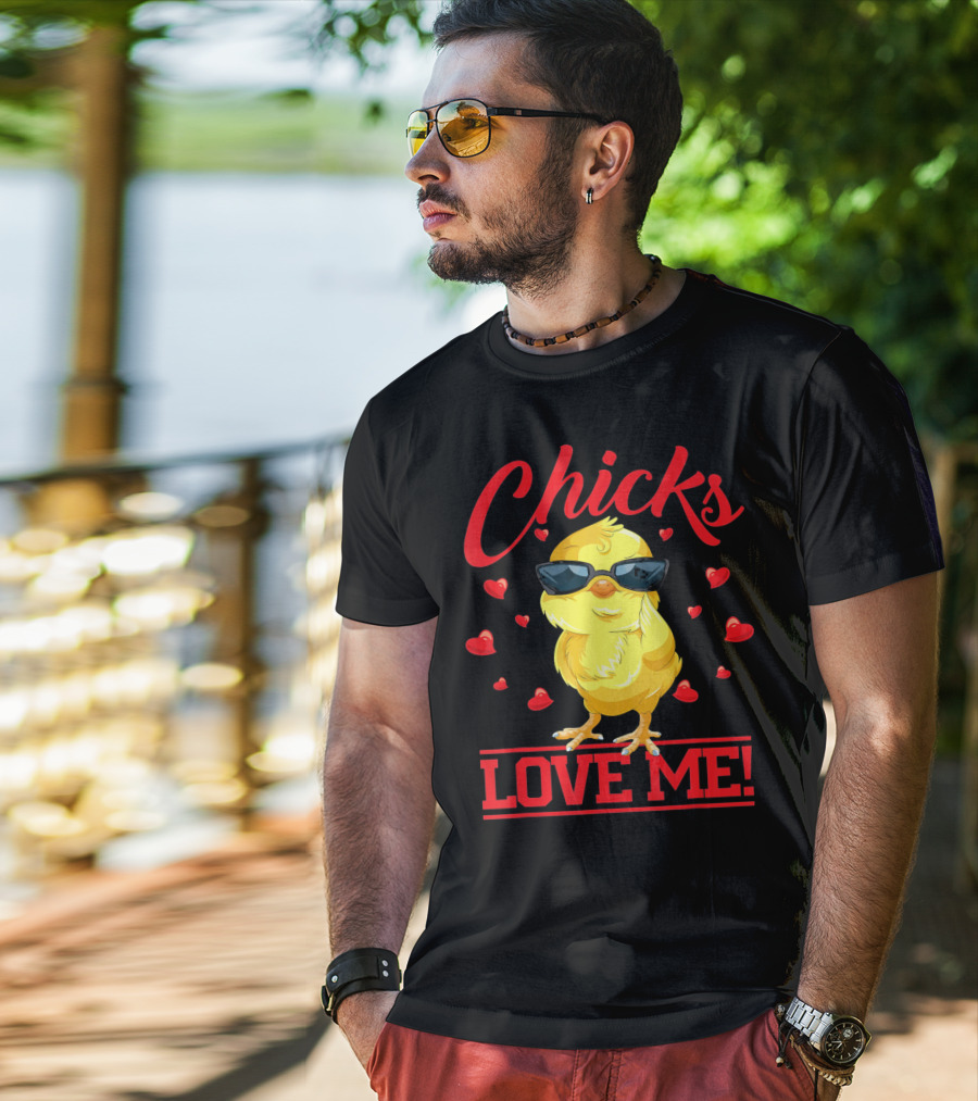 Chicks Love Me Funny Easter Chicks T-Shirt