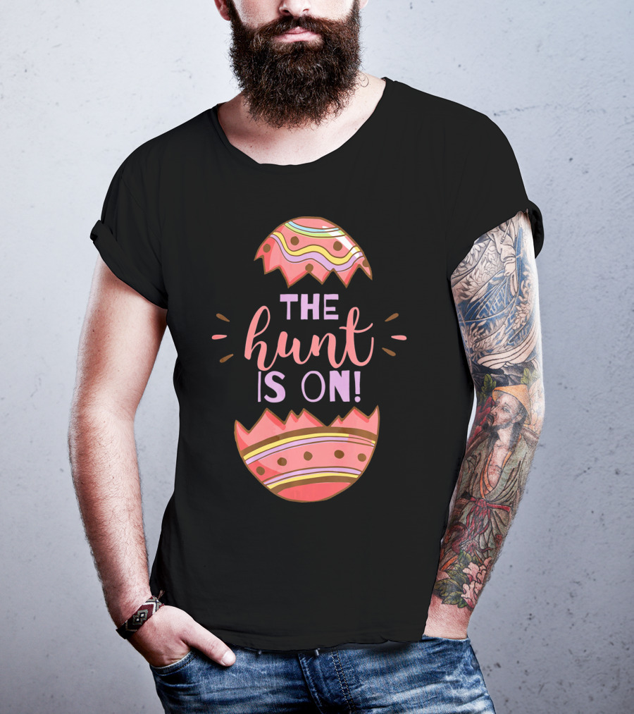 The Hunt Is On Easter Egg T-Shirt