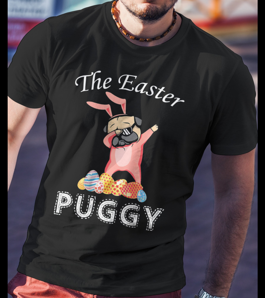 The Easter Puggy Dabbing Bunny With Colorful Eggs T-Shirt