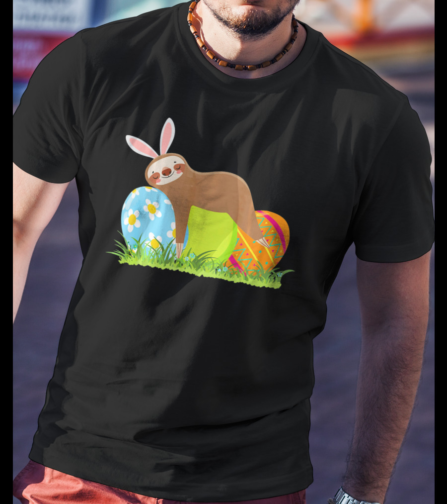 Funny Sloth Easter Day Bunny Ear Egg Decorated T-Shirt