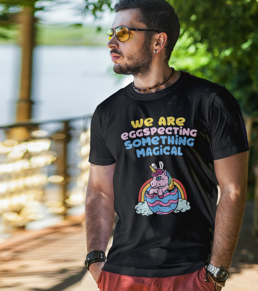 We Are Eggspecting Something Magical Unicorn Egg Rainbow T-Shirt