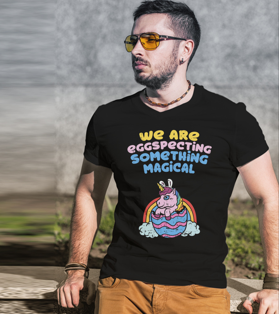 We Are Eggspecting Something Magical Unicorn Egg Rainbow T-Shirt