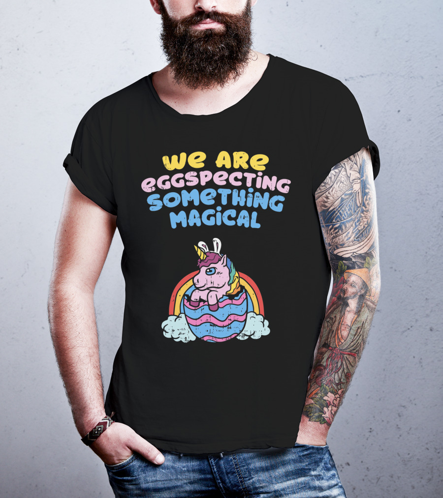 We Are Eggspecting Something Magical Unicorn Egg Rainbow T-Shirt