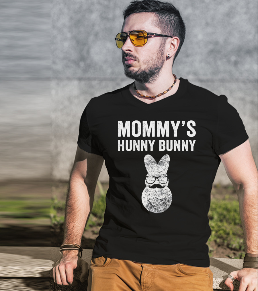 Mommy's Hunny Bunny Easter Bunny With Glasses And Mustache T-Shirt