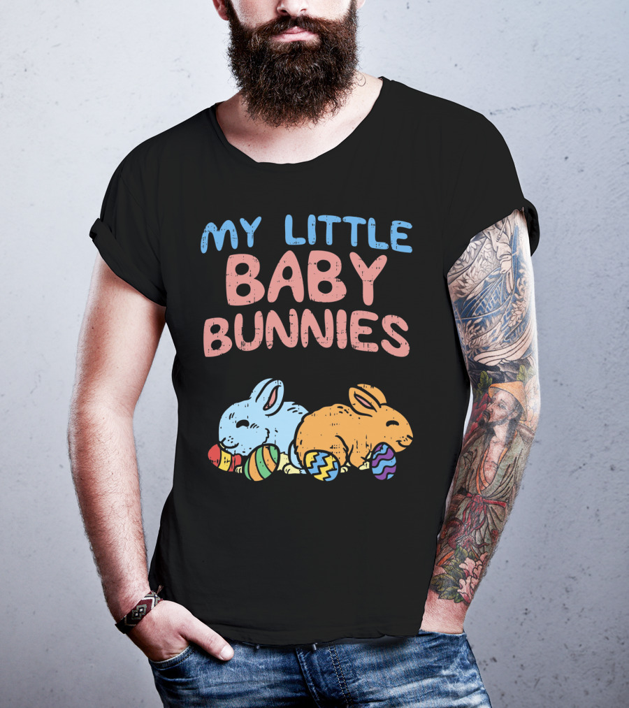 My Little Baby Bunnies Easter Bunnies With Eggs T-Shirt