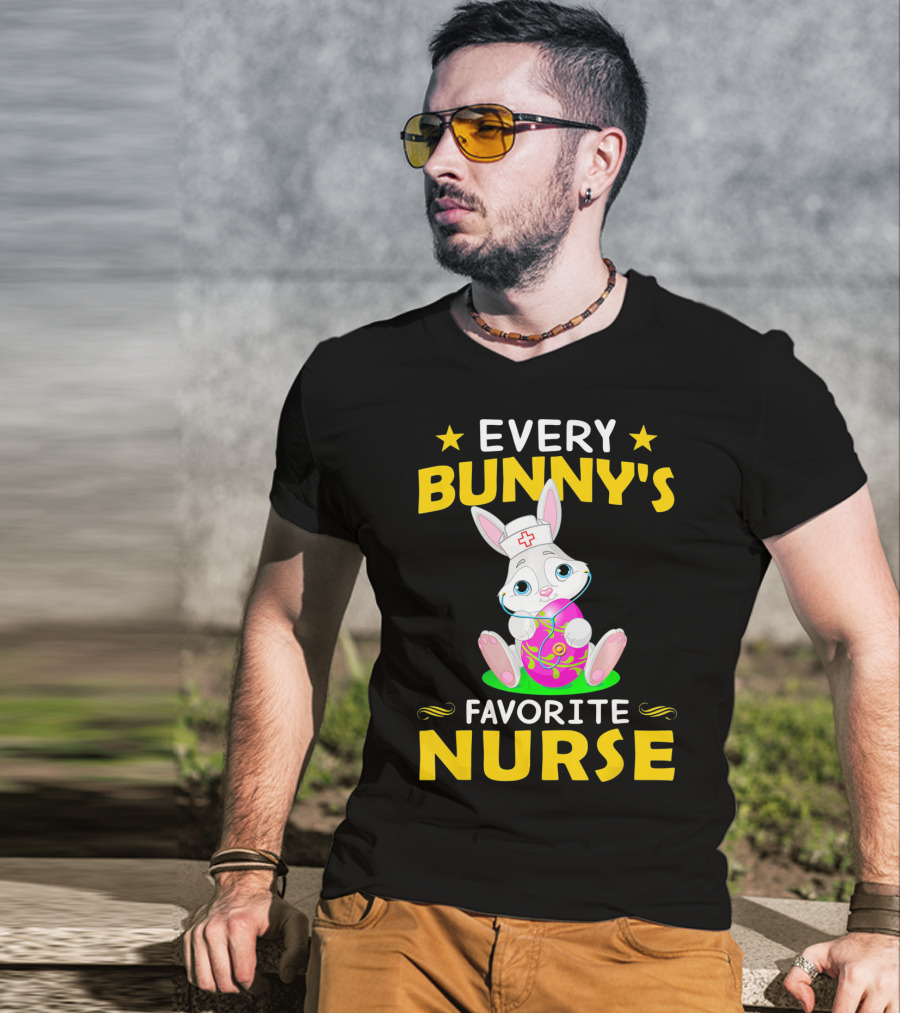 Every Bunny's Favorite Nurse With Easter Rabbit And Egg T-Shirt
