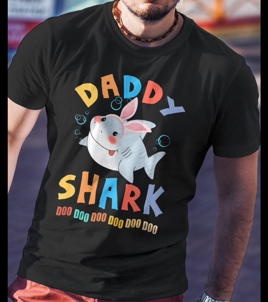 DADDY SHARK DOO DOO DOO DOO DOO DOO Easter Shark Bunny T-Shirt