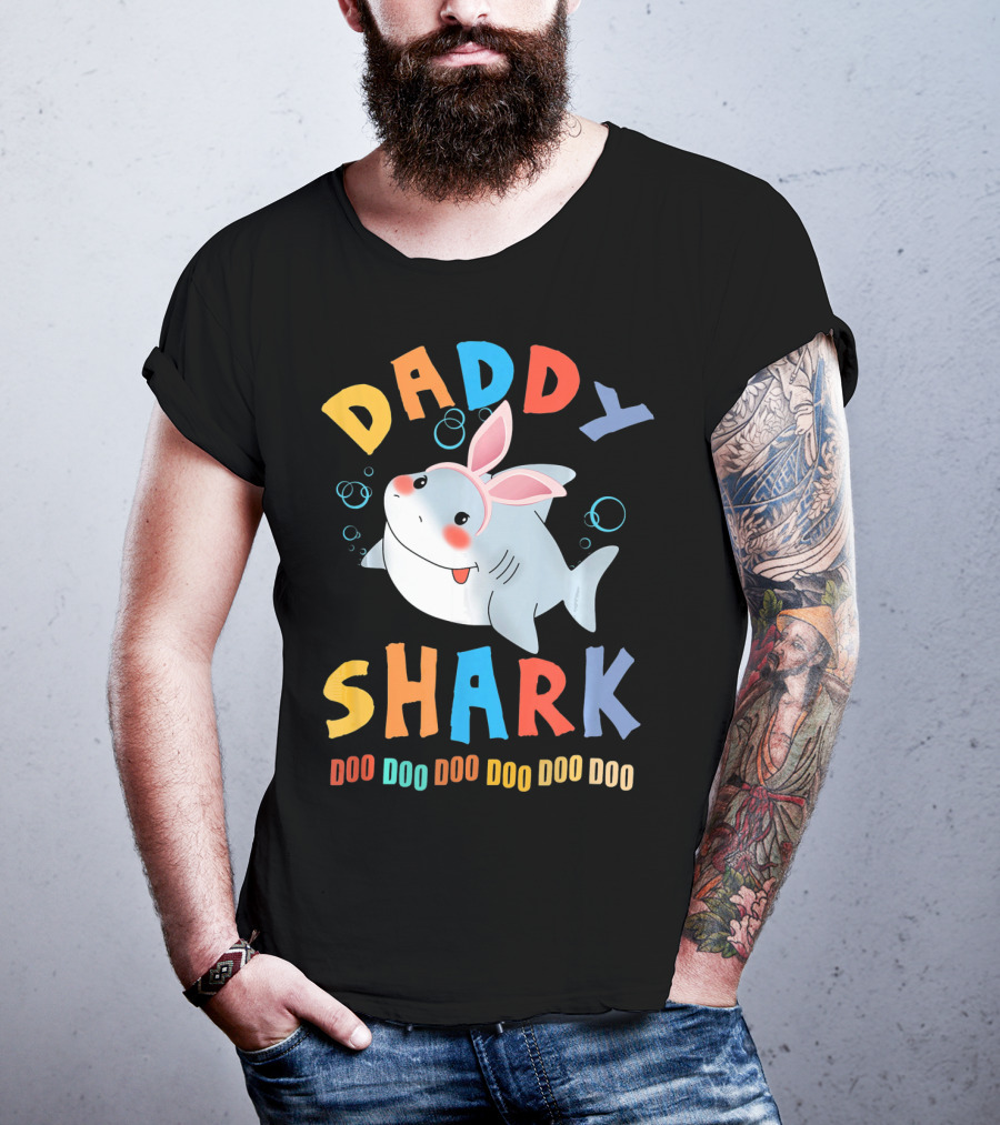 DADDY SHARK DOO DOO DOO DOO DOO DOO Easter Shark Bunny T-Shirt