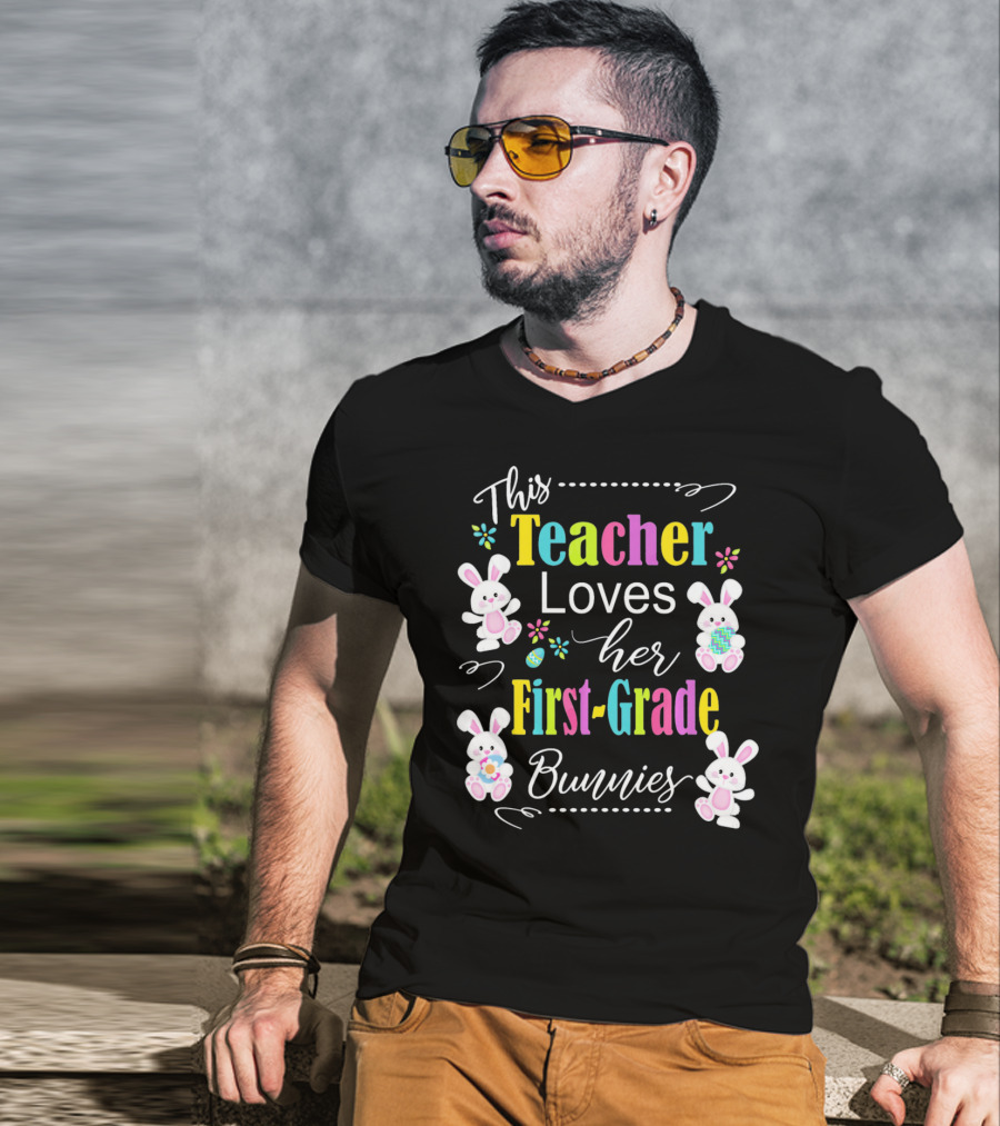 This Teacher Loves Her First-Grade Bunnies T-Shirt