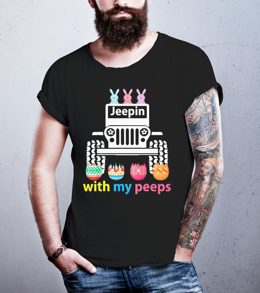 Jeepin With My Peeps Rabbit Riding Jeep Easter Eggs T-Shirt