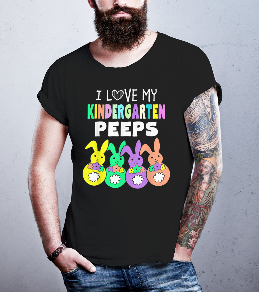 I Love My Kindergarten Peeps Happy Easter Bunnies T-Shirt