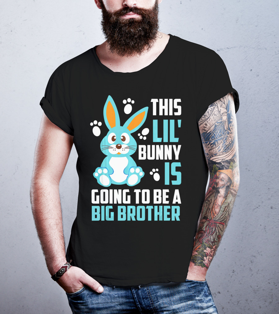 This Lil' Bunny Is Going To Be A Big Brother T-Shirt