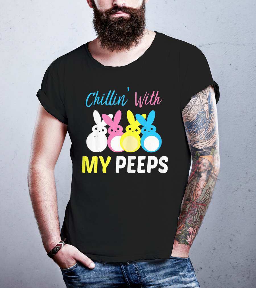 Chillin' With My Peeps EasterCute T-Shirt