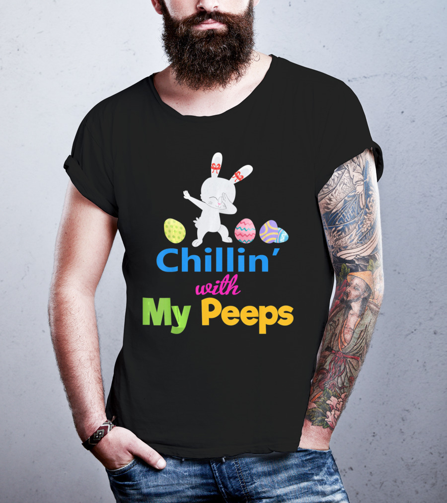 Chillin With My Peeps Dabbing Bunny Easter Eggs T-Shirt