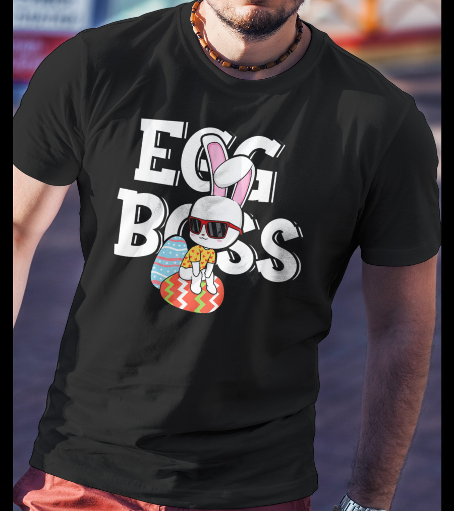 EGG BOSS Funny Easter Egg Bunny With Sunglasses T-Shirt