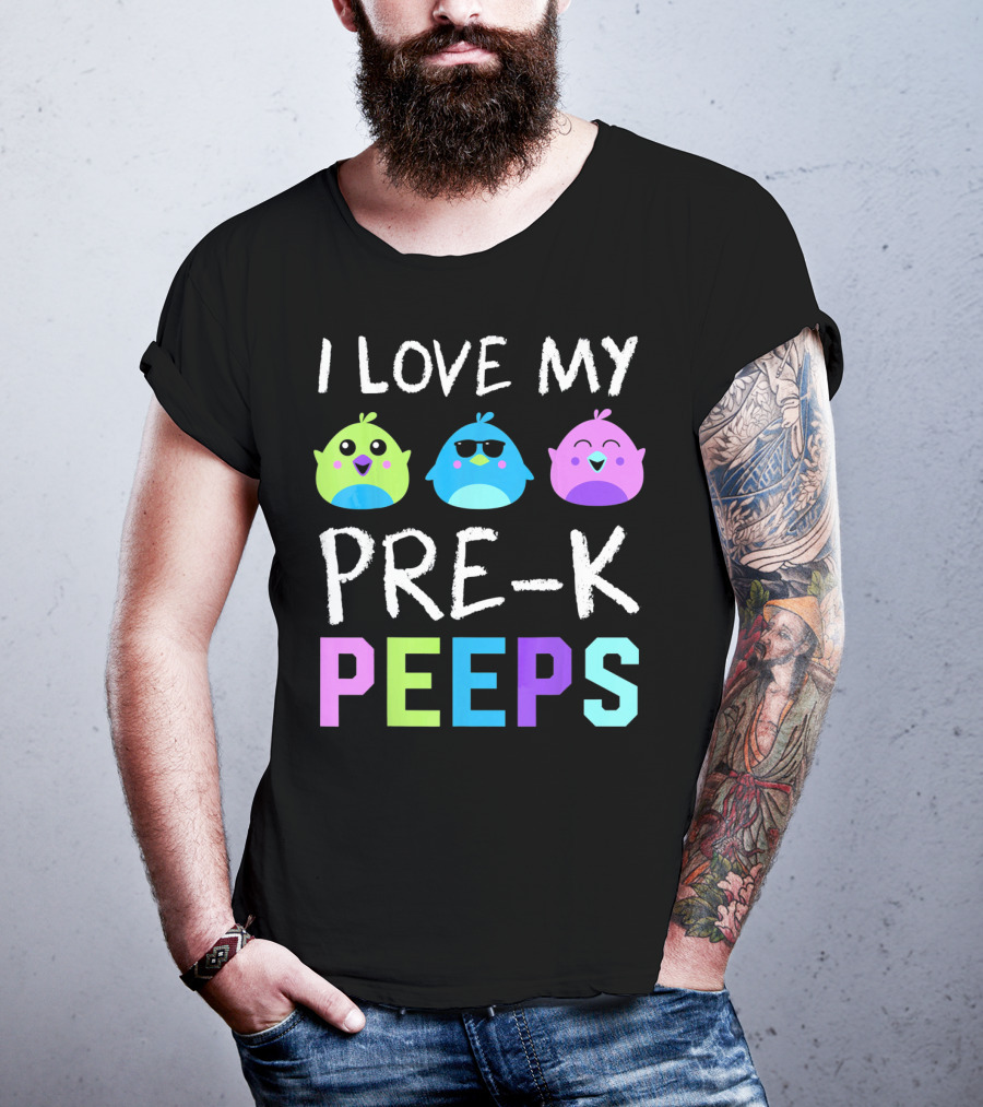I Love My Pre K Peeps Colorful Easter Chicks Teacher T-Shirt