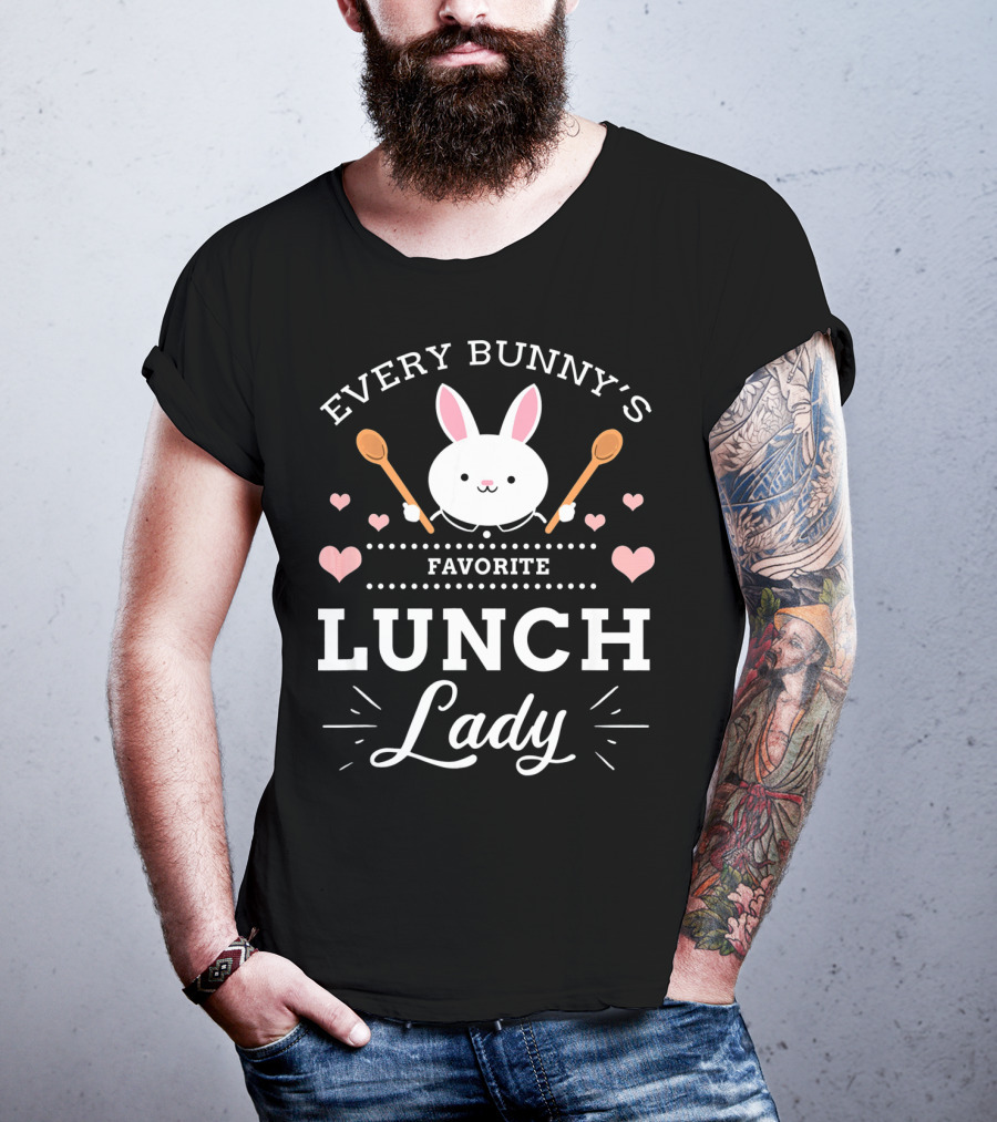 Every Bunny's Favorite Lunch Lady With Spoons And Hearts T-Shirt