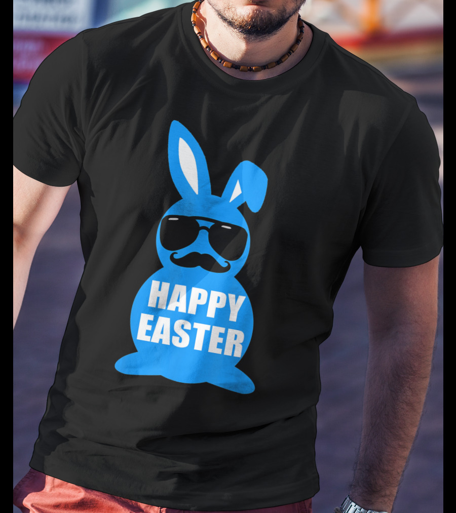 Happy Easter Bunny With Sunglasses And Mustache T-Shirt