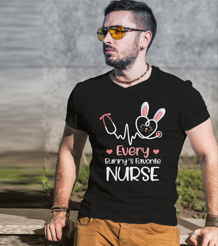 Every Bunny's Favorite Nurse With Heart And Stethoscope Details T-Shirt