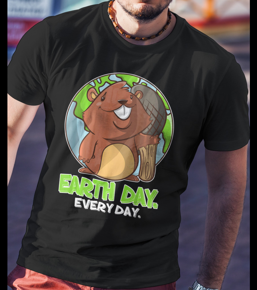 Earth Day Every Day Cute Beaver And Planet T-Shirt