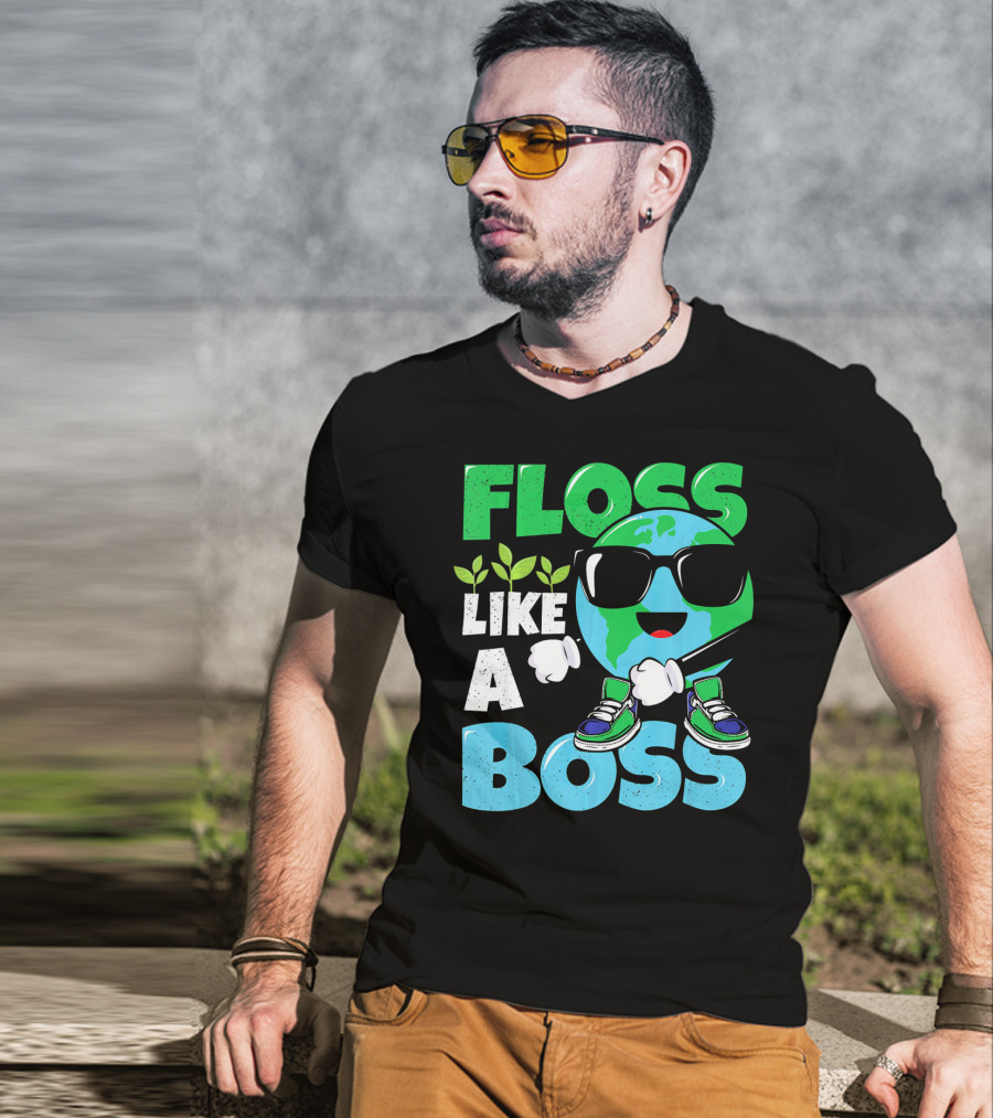 Floss Like A Boss Earth Day Nature Everyday T-Shirt